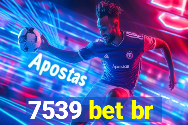 7539 bet br